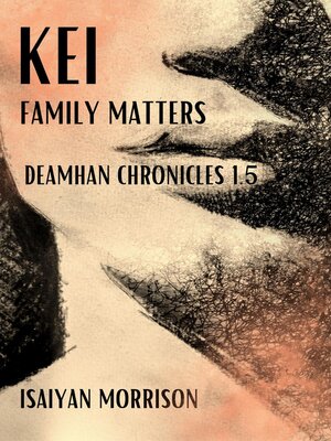 cover image of Kei. Family Matters
